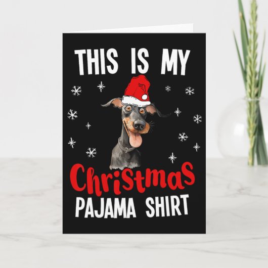 Dit Is Mijn Kerst Pyjama Shirt Dobermann Kerstmis Kaart (Voorkant)