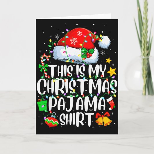 Dit Is Mijn Kerst Pyjama Shirt Grappige Kerst Pjs Kaart (Voorkant)