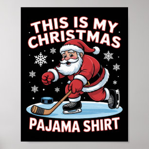 Dit Is Mijn Kerst Pyjama Shirt Grappige Kerstman I Poster