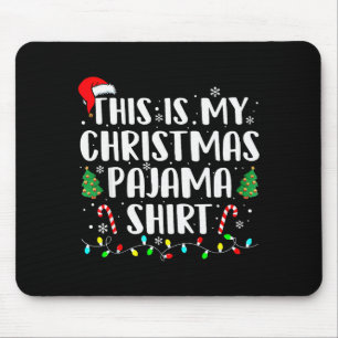 Dit Is Mijn Kerst Pyjama Shirt Lichtjes Mannen Vro Muismat