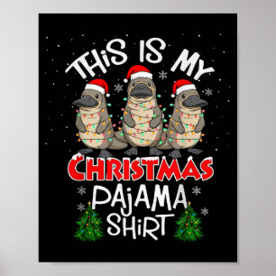 Dit is mijn kerst pyjama shirt vogelbekdier dier poster