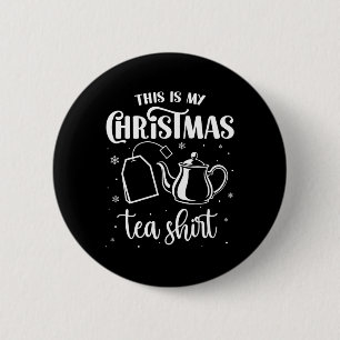 Dit Is Mijn Kerst Thee Shirt Grappige Thee Liefheb Ronde Button 5,7 Cm