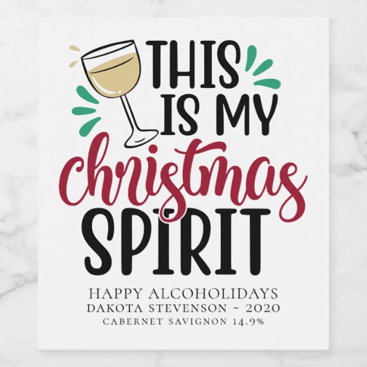 Dit is mijn kerstgeest | Grappige Drink Humor Wijn Etiket (Enkel label)