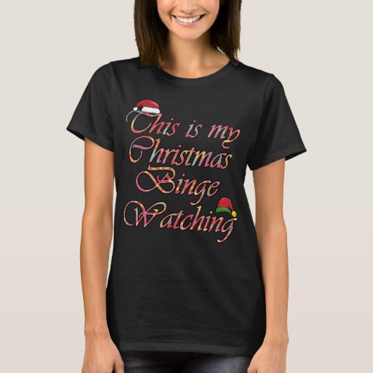 Dit is Mijn Kerstmis Binge Kijken T-shirt (Voorkant)