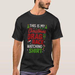 Dit Is Mijn Kerstmis Drag Race Kijkshirt T-shirt