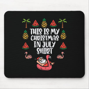 Dit Is Mijn Kerstmis In Juli Shirt Grappige Kerstm Muismat