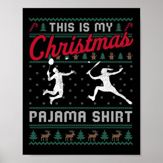 Dit is mijn kerstpajama Badminton Ugly Sweater Poster (Voorkant)