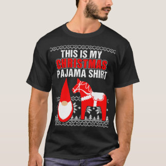 Dit is mijn kerstpajama Dala Horse Gnome Tomt T-shirt