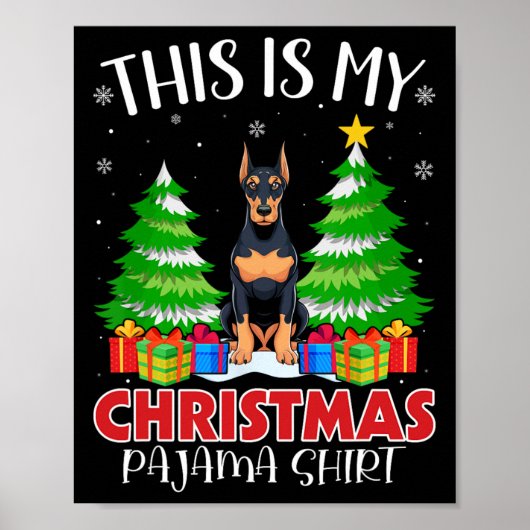 Dit is mijn kerstpajama Doberman Pinscher Dog Poster (Voorkant)