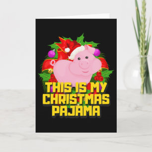 Dit is mijn kerstpajama-papig-koute-mas varkenslie kaart