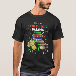 Dit is mijn kerstpajama Pozole Tamales Champur T-shirt