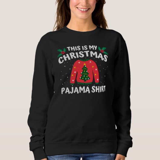 Dit is mijn kerstpajama Shirt grappige kerst (Voorkant)