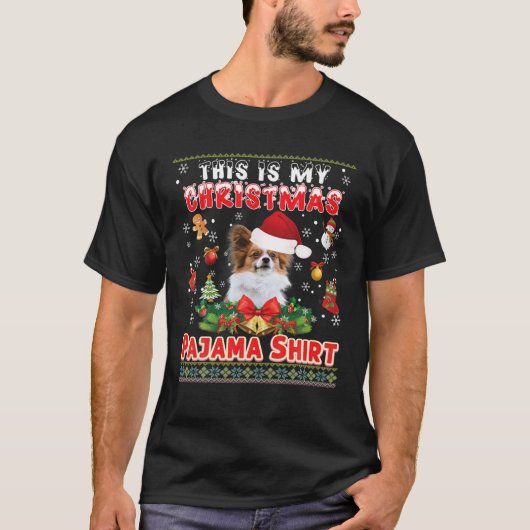 Dit is mijn kerstpajama Shirt Papillon Dog Ugl (Voorkant)