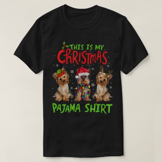 Dit is mijn kerstpajama Yorkie Dog Funny Xmas T-shirt (Design voorkant)
