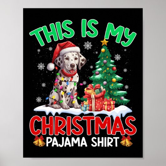 Dit is mijn kerstpyjama Dalmatische Hondenliefhebb Poster (Voorkant)