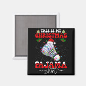 Dit is mijn kerstpyjama Funny Badminton Kerstmis Magneet (Voorkant / Achterkant)
