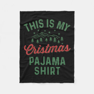 Dit is mijn kerstpyjama Funny Mannen Vrouwen PJ XM Fleece Deken