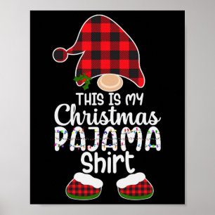 Dit is mijn kerstpyjama-gnoom Xmas Red Plaid 1 Poster