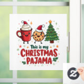 Dit is mijn kerstpyjama koekjes warme chocolademel raamsticker (Huis)