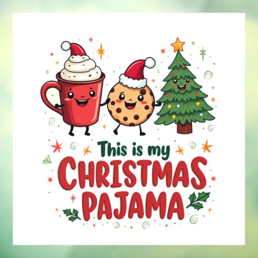 Dit is mijn kerstpyjama koekjes warme chocolademel raamsticker (Vel 3)