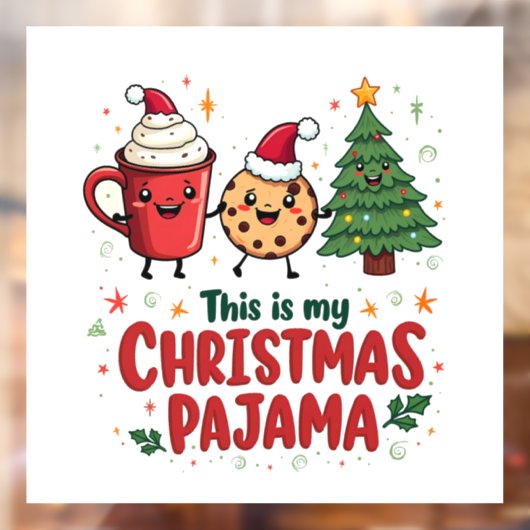 Dit is mijn kerstpyjama koekjes warme chocolademel raamsticker (Vel 2)