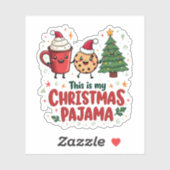 Dit is mijn kerstpyjama koekjes warme chocolademel sticker (Vel)