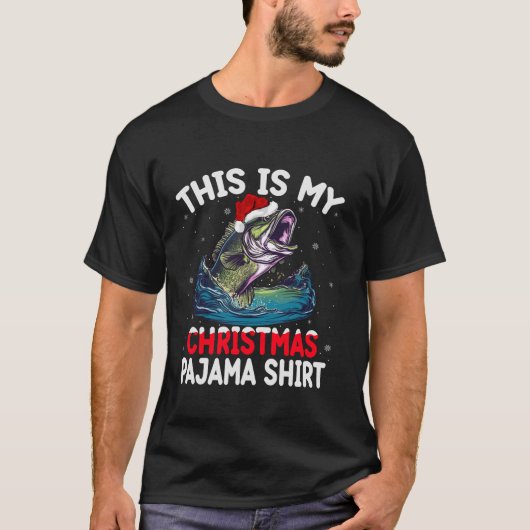 Dit is mijn kerstpyjama Santa Bass Vissen XMA T-shirt (Voorkant)