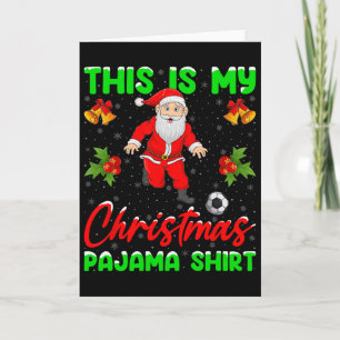 Dit is mijn kerstpyjama Sinterklaas die voetbal sp Kaart