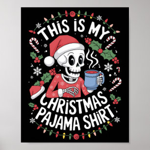 Dit is mijn kerstpyjama-skelet XMA Poster