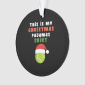 Dit is mijn kerstpyjama tennis ball santa hat ornament (voorkant)