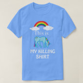 Dit is mijn KILLING SHIRT RainbowFunnyTee (Design voorkant)