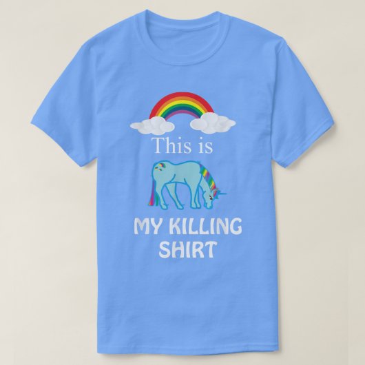 Dit is mijn KILLING SHIRT RainbowFunnyTee (Design voorkant)