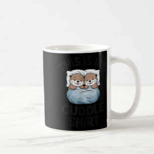 Dit Is Mijn Knuffel Shirt Cute Otter Koppel Slaap Koffiemok