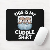 Dit Is Mijn Knuffelshirt Cute Otter Koppel Slapend Muismat (Met muis)