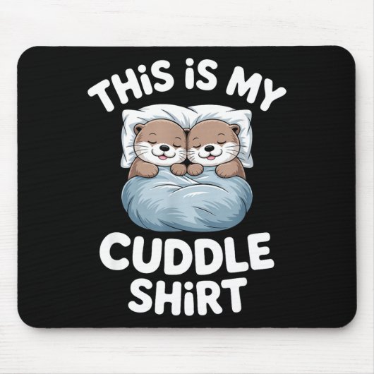 Dit Is Mijn Knuffelshirt Cute Otter Koppel Slapend Muismat (Voorkant)