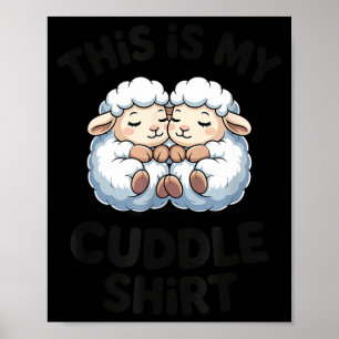 Dit Is Mijn Knuffelshirt Cute Schaap Koppel Slaap Poster