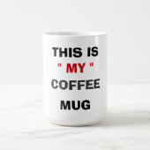 DIT IS MIJN KOFFIE-MOK KOFFIEMOK (Center)