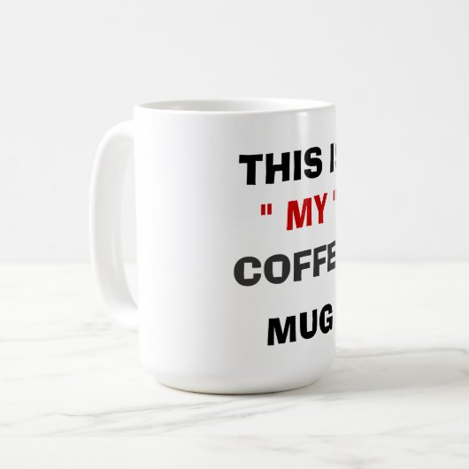 DIT IS MIJN KOFFIE-MOK KOFFIEMOK (Voorkant links)