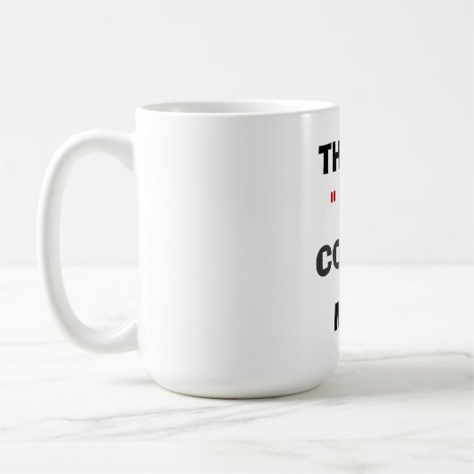 DIT IS MIJN KOFFIE-MOK KOFFIEMOK (Links)