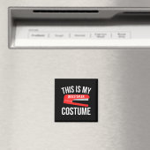 Dit Is Mijn Kostuum Grappig Gemakkelijk Halloween Magneet (Insitu (Vaatwasser))