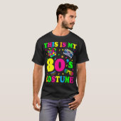 Dit is mijn kostuum outfit tachtig retro party t-shirt (Voorkant volledig)
