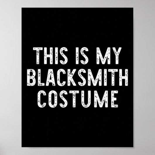 Dit Is Mijn Kostuum Voor Een Smid Halloween Eenvou Poster (Voorkant)