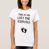 Dit is mijn laatste echt grappige zwangere vrouw t-shirt (Voorkant)