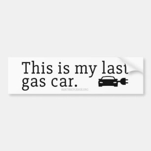 Dit is mijn laatste gasauto. Bumpersticker