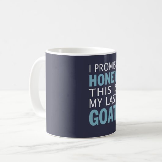 Dit is mijn laatste geit koffiemok (Voorkant links)