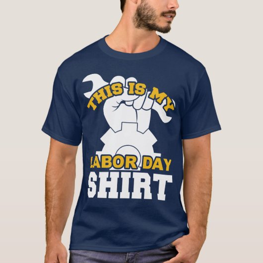 Dit Is Mijn Labor Day T-shirt (Voorkant)