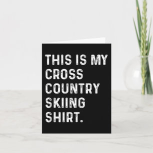 Dit is mijn langlaufshirt - Skier Ski Kaart