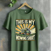 Dit is mijn 'Lawn Mowing' Shirt
