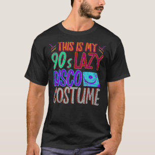 Dit is mijn Lazy 90s Disco kostuum Vinyl 1990s Neg T-shirt