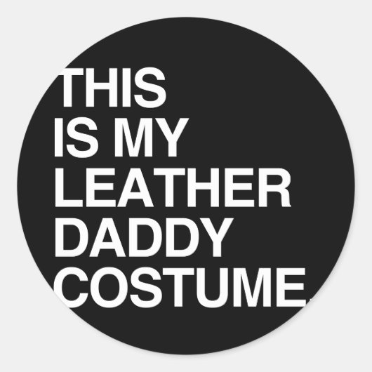 DIT IS MIJN LEEREN DADDY-KOSTUUM RONDE STICKER (Voorkant)